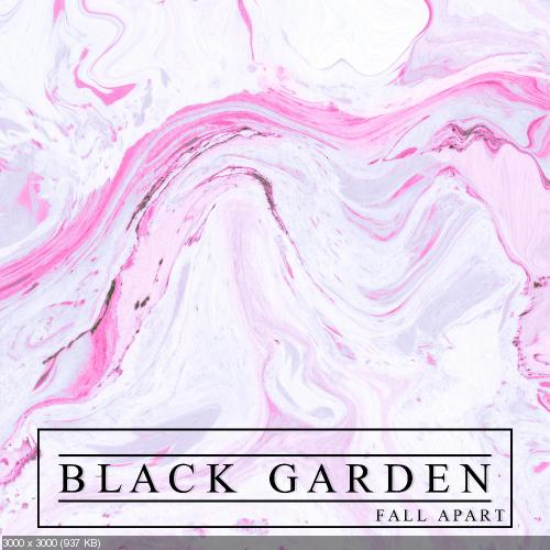 Black Garden - Fall Apart (Single) (2017)