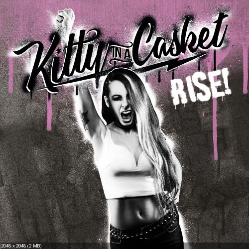 Kitty In A Casket - Rise (2017)
