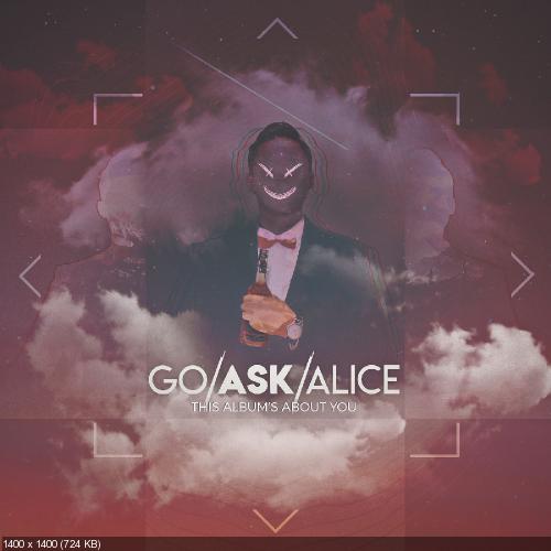 Go Ask Alice - This Albums About You (2017)