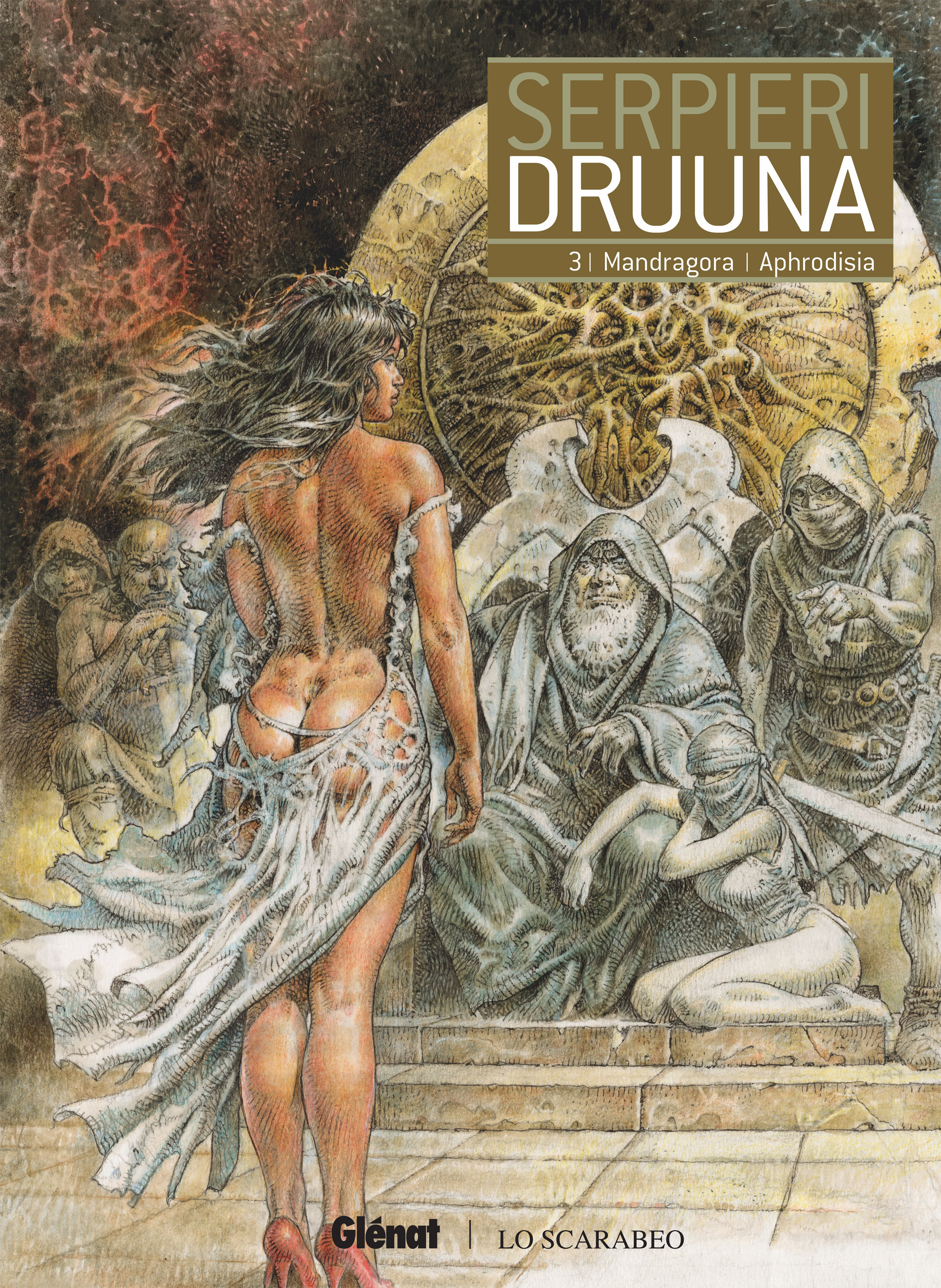 Paolo Eleuteri Serpieri -  Druuna T3. Mandragora - Aphrodisia (2016) (French Edition)