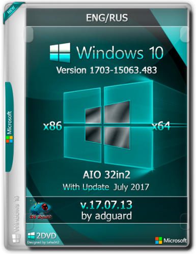Windows 10 Version 1703 with Update 15063.483 x86/x64 AIO 32in2 adguard v17.07.13
